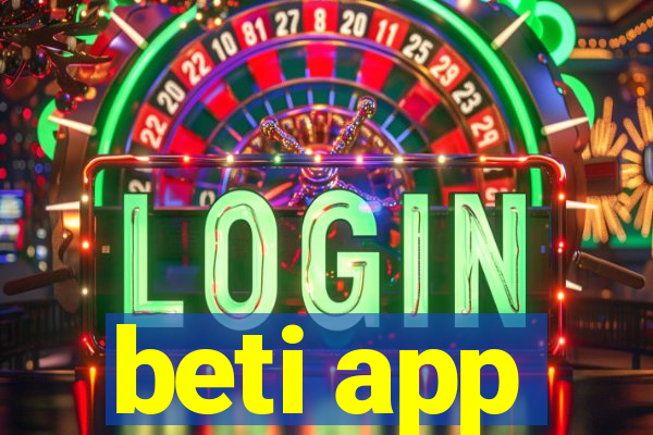 beti app